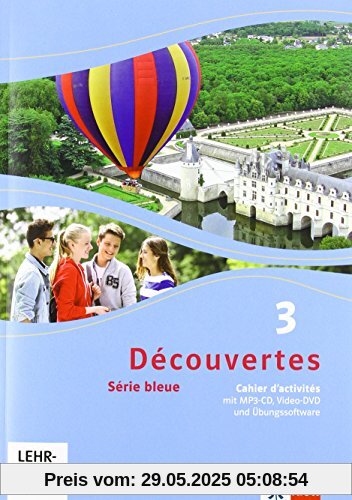 Découvertes / Cahier d'activités mit MP3-CD, Video-DVD und Übungssoftware: Série bleue (ab Klasse 7)