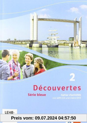Découvertes / Cahier d'activités mit MP3-CD und Video-DVD: Série bleue (ab Klasse 7)