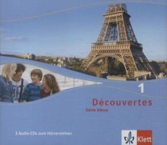 Découvertes 1. Série bleue: Dreifach-Audio-CD für Lernende und Lehrende 1. Lernjahr (Découvertes. Série bleue (ab Klasse 7). Ausgabe ab 2012)
