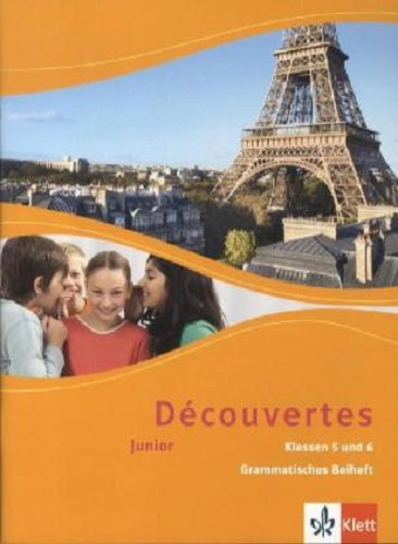 Découvertes. Junior für Klassen 5 und 6: Grammatisches Beiheft (Doppelband) 1./2. Lernjahr (Découvertes. Junior (ab Klasse 5))