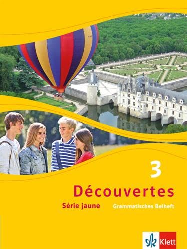 Découvertes 3. Série jaune: Grammatisches Beiheft 3. Lernjahr (Découvertes. Série jaune (ab Klasse 6). Ausgabe ab 2012)