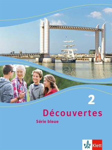 Découvertes 2. Série bleue: Schulbuch (fester Einband) 2. Lernjahr (Découvertes. Série bleue (ab Klasse 7). Ausgabe ab 2012)