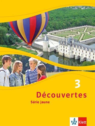 Découvertes 3. Série jaune: Schulbuch (fester Einband) 3. Lernjahr (Découvertes. Série jaune (ab Klasse 6). Ausgabe ab 2012) von Klett