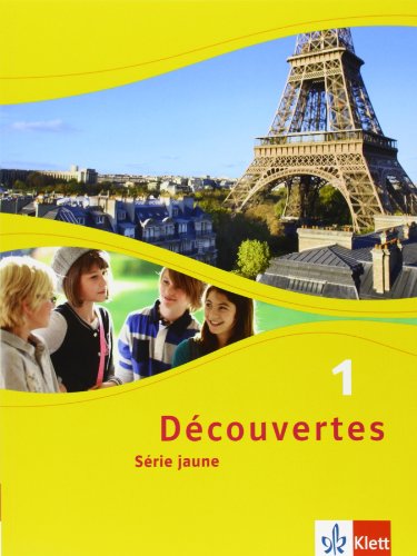 Découvertes 1. Série jaune: Schulbuch (flexibler Einband) 1. Lernjahr: Série jaune (ab Klasse 6) (Découvertes. Série jaune (ab Klasse 6). Ausgabe ab 2012)