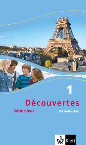 Découvertes 1. Série bleue: Vokabellernheft 1. Lernjahr (Découvertes. Série bleue (ab Klasse 7). Ausgabe ab 2012)