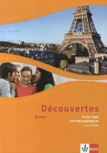 Découvertes 1/2. Junior für Klasse 5 und 6: Fit für Tests und Klassenarbeiten mit Lösungen und CD-ROM 1./2. Lernjahr (Découvertes. Junior (ab Klasse 5))