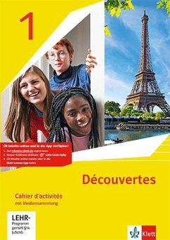 Découvertes 1. Ausgabe 1. oder 2. Fremdsprache. Cahier d'activités mit Mediensammlung 1. Lernjahr von Klett