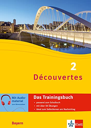 Découvertes 2 Bayern (ab 2017) - Trainingsbuch: Französisch passend zum Lehrwerk üben (Découvertes. Ausgabe für Bayern ab 2017)