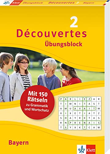 Découvertes 2 Bayern (ab 2017) Übungsblock 2. Lernjahr: 150 Rätsel zu Grammatik und Wortschatz (Découvertes Übungsblock) von Klett Lerntraining