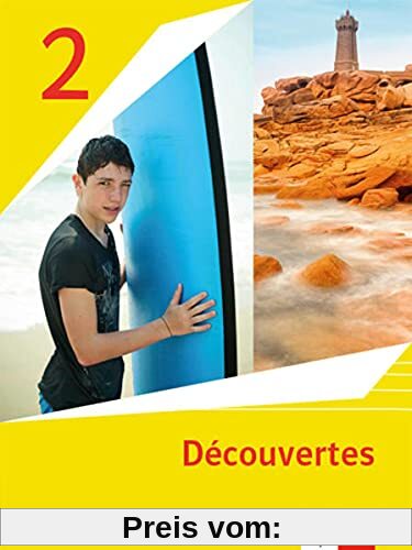Découvertes 2. Ausgabe 1. oder 2. Fremdsprache: Schülerbuch Softcover 2. Lernjahr (Découvertes. Ausgabe 1. oder 2. Fremdsprache ab 2020)