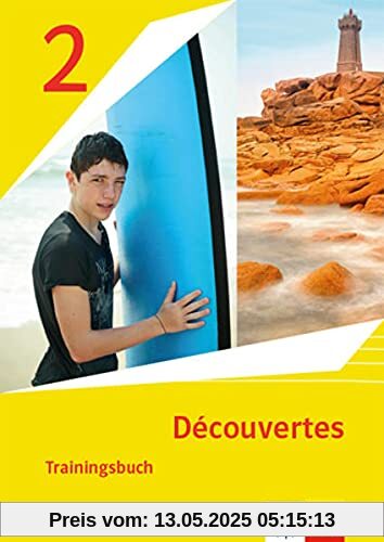 Découvertes 2. Ausgabe 1. oder 2. Fremdsprache: Trainingsbuch mit Audiomaterial 2. Lernjahr (Découvertes. Ausgabe 1. oder 2. Fremdsprache ab 2020)
