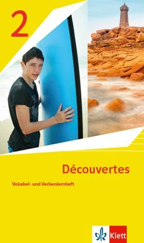 Découvertes 2. Ausgabe 1. oder 2. Fremdsprache: Vokabel- und Verbenlernheft 2. Lernjahr (Découvertes. Ausgabe 1. oder 2. Fremdsprache ab 2020)