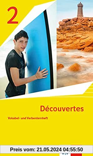 Découvertes 2. Ausgabe 1. oder 2. Fremdsprache: Vokabel- und Verbenlernheft 2. Lernjahr (Découvertes. Ausgabe 1. oder 2. Fremdsprache ab 2020)