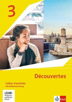 Découvertes 3. Ausgabe 1. oder 2. Fremdsprache. Cahier d'activités mit Mediensammlung 3. Lernjahr von Klett