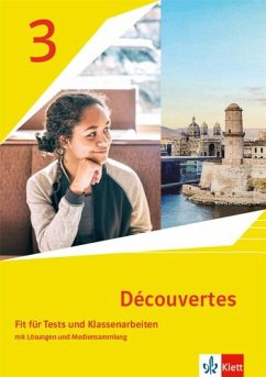 Découvertes 3. Ausgabe 1. oder 2. Fremdsprache. Fit für Tests und Klassenarbeiten mit Lösungen und Mediensammlung 3. Lernjahr von Klett