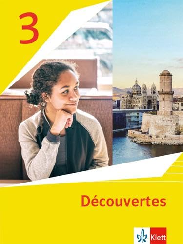 Découvertes 3. Ausgabe 1. oder 2. Fremdsprache: Schulbuch (flexibler Einband) 3. Lernjahr (Découvertes. Ausgabe 1. oder 2. Fremdsprache ab 2020)