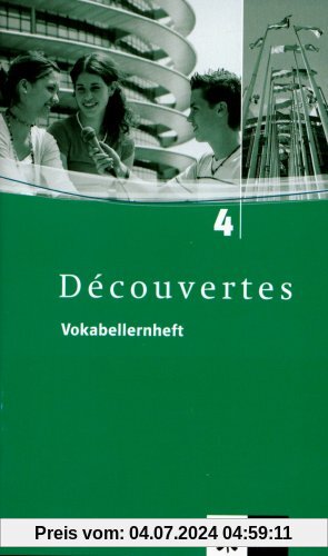 Découvertes 4 /  Vokabellernheft: Für Französisch als 2. Fremdsprache oder fortgeführte 1. Fremdsprache. Gymnasium: TEIL 4