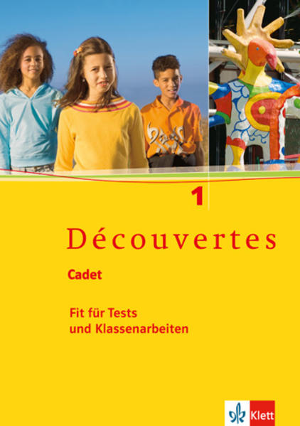 Découvertes Cadet 1. Fit für Tests und Klassenarbeiten. Arbeitsheft mit Lösungen und Audio-CD von Klett Ernst /Schulbuch