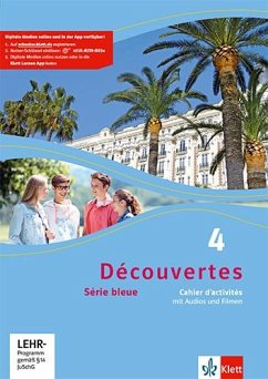 Découvertes Série bleue 4. Cahier d'activités mit Audios und Filmen 4. Lehrjahr von Klett