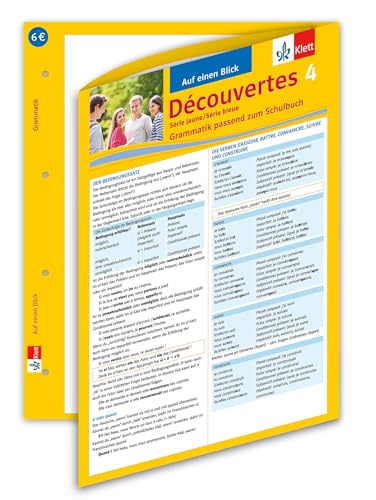 Découvertes Série jaune / Série bleue 4 - Auf einen Blick: Grammatik passend zum Schulbuch - Klappkarte (6 Seiten): Französisch 4. Lernjahr - ... Série jaune (ab Klasse 6). Ausgabe ab 2012) von Klett Lerntraining