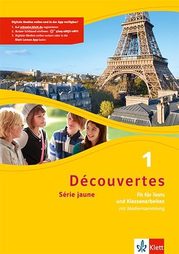 Découvertes Série jaune 1. Fit für Tests und Klassenarbeiten (inkl. CD-ROM): Fit für Tests und Klassenarbeiten. Arbeitsheft mit Lösungen und Mediensammlung 1. Lernjahr