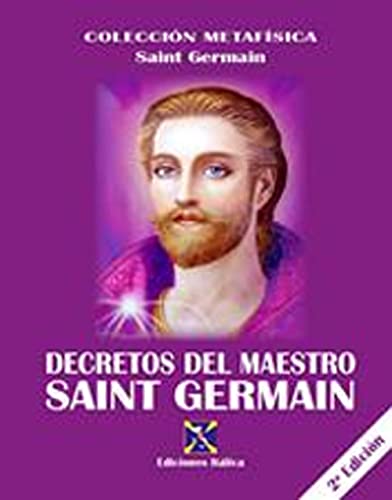 Decretos del Maestro Saint Germain (Collezione Metafisica) von Editrice Italica (Milano)