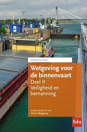 Deel II. Veiligheid en bemanning (Jaarboek 2025) von Sdu Uitgevers