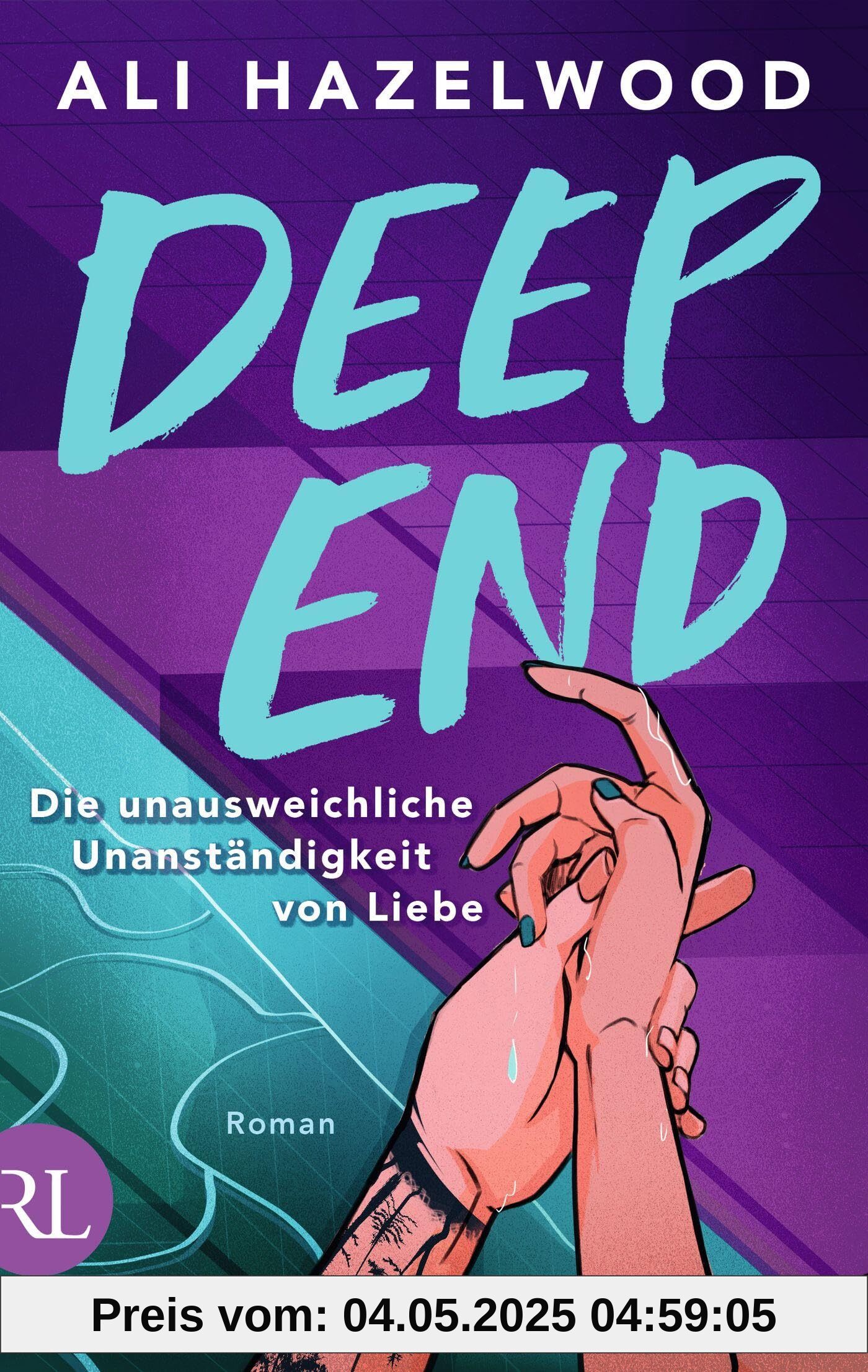 Deep End – Die unausweichliche Unanständigkeit von Liebe: Roman | Limitiert: gestalteter Buchschnitt und Character Card exklusiv in der 1. Auflage