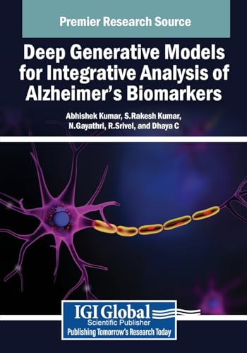 Deep Generative Models for Integrative Analysis of Alzheimer's Biomarkers (Advances in Bioinformatics and Biomedical Engineering) von IGI Global