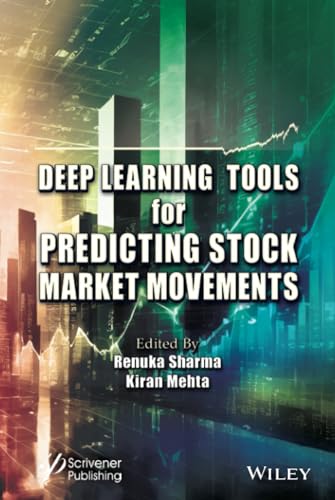 Deep Learning Tools for Predicting Stock Market Movements von Sybex Inc.,U.S.