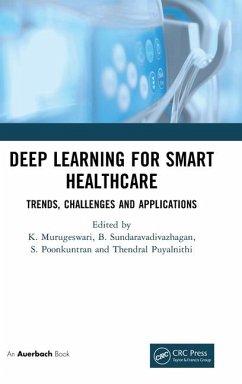 Deep Learning for Smart Healthcare von Taylor & Francis Ltd