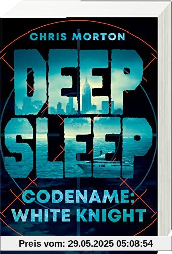 Deep Sleep, Band 1: Codename: White Knight (explosiver Action-Thriller für Geheimagenten-Fans) (Deep Sleep, 1)