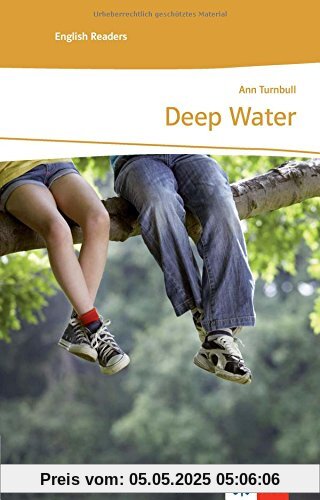 Deep Water: Englische Lektüre für das 1. und 2. Lernjahr (Klett English Editions - Young Adult Literature)