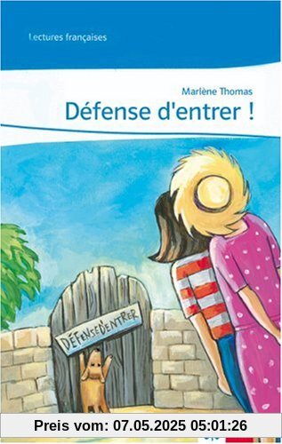 Defense d'entrer!: Lernjahr 2