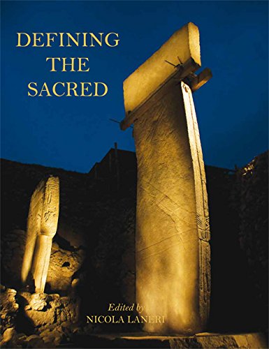 Defining the Sacred: Approaches to the Archaeology of Religion in the Near East von Oxbow Books Limited