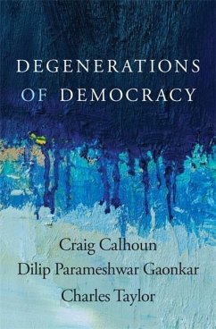 Degenerations of Democracy von Harvard University Press