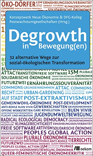 Degrowth in Bewegung(en): 32 alternative Wege zur sozial-ökologischen Transformation von Oekom Verlag GmbH