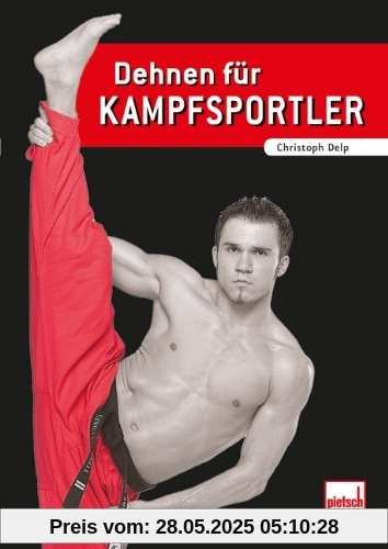 Dehnen für Kampfsportler