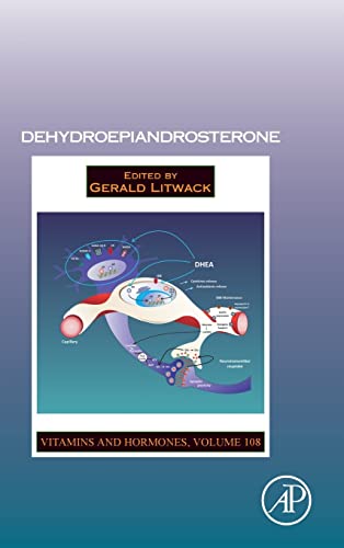 Dehydroepiandrosterone (Volume 108) (Vitamins and Hormones, Volume 108, Band 108) von Academic Press
