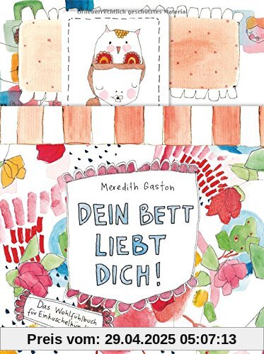 Dein Bett liebt Dich!: Das Wohlfühlbuch für Einkuschelkünstler