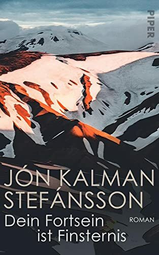 Dein Fortsein ist Finsternis: Roman | Weltliteratur aus Island Dein Fortsein ist Finsternis: Roman | Weltliteratur aus Island