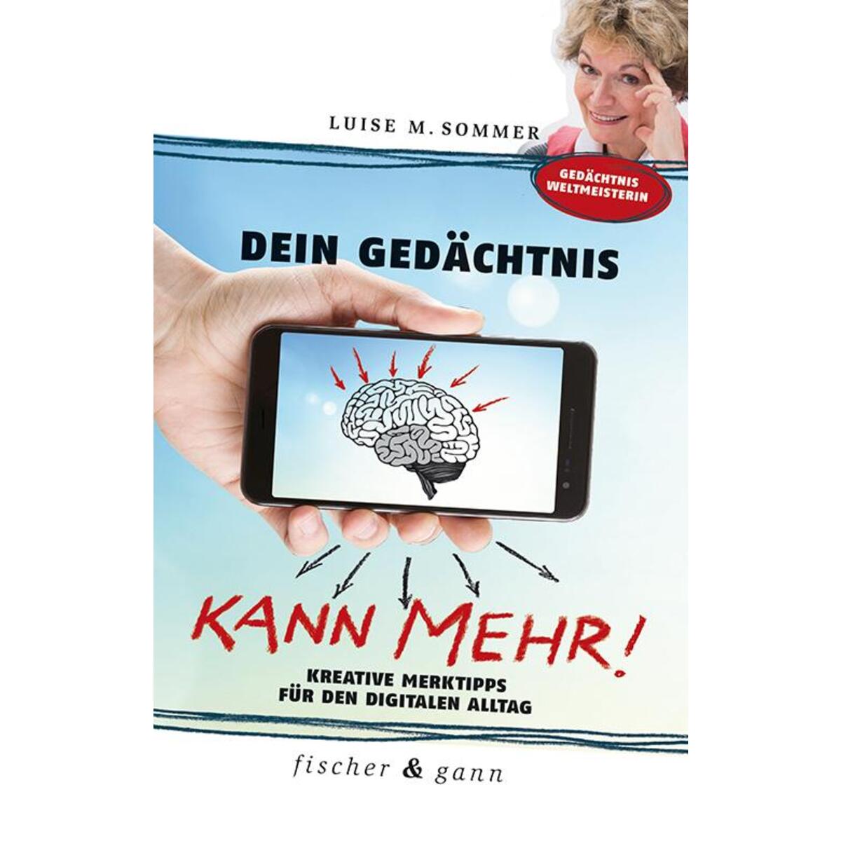 Dein Gedächtnis kann mehr! von Fischer & Gann