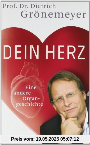 Dein Herz: Eine andere Organgeschichte