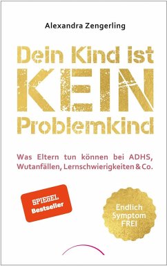 Dein Kind ist kein Problemkind von Kamphausen / Kamphausen Media GmbH