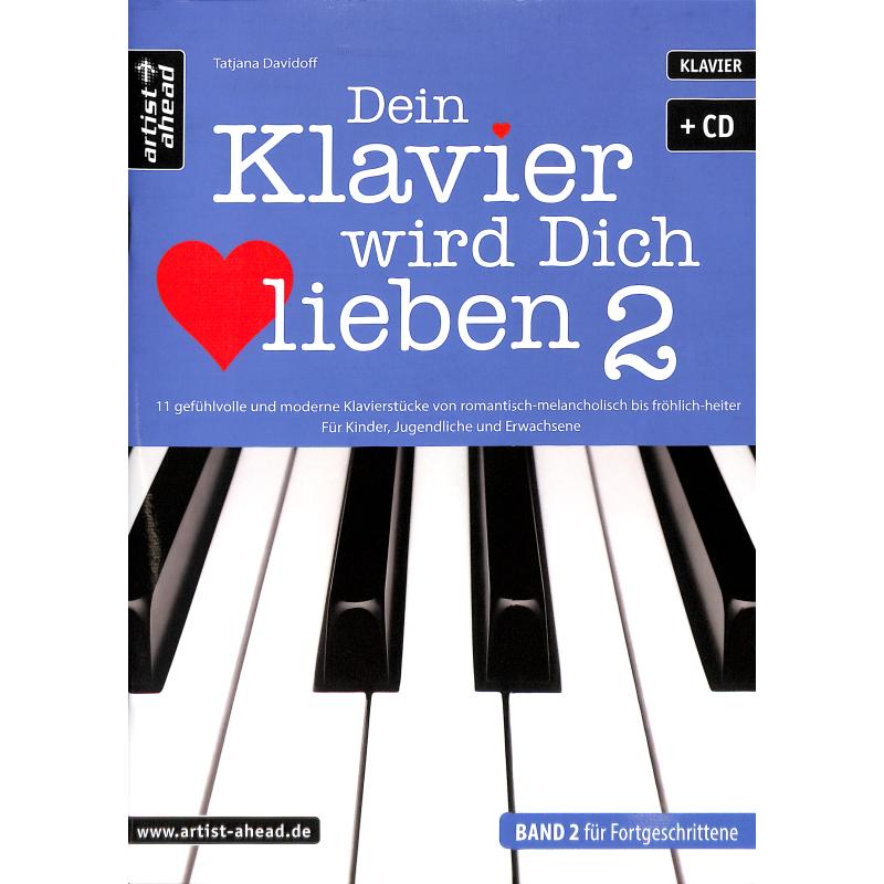 Dein Klavier wird dich lieben 2 Dein Klavier wird dich lieben 2