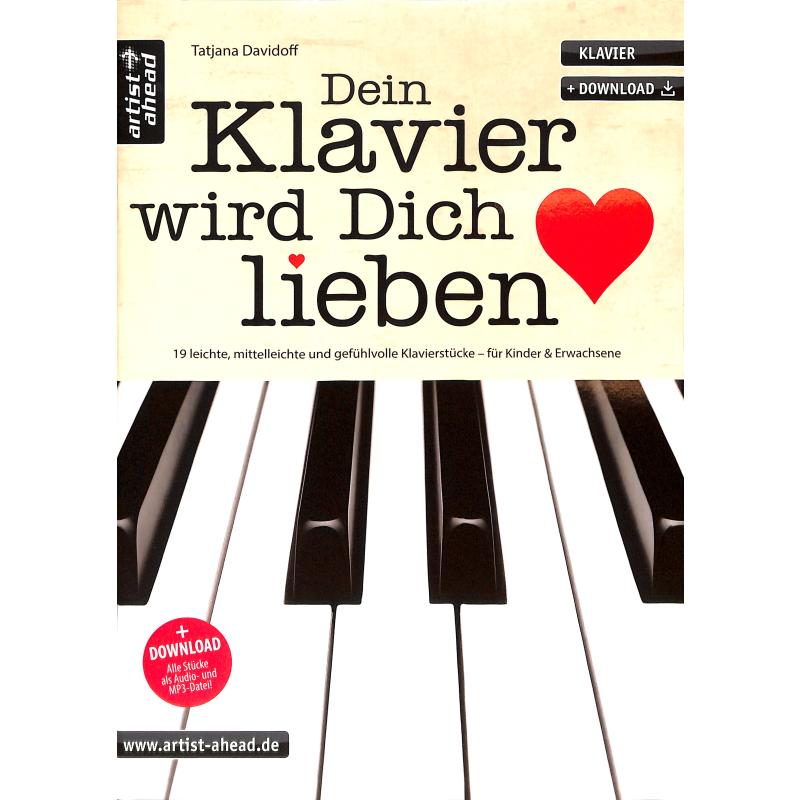 Dein Klavier wird dich lieben Dein Klavier wird dich lieben