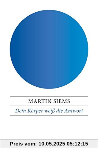 Dein Körper weiß die Antwort: Focusing als Methode der Selbsterfahrung: Eine praktische Anleitung Dein Körper weiß die Antwort: Focusing als Methode der Selbsterfahrung: Eine praktische Anleitung