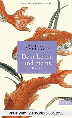 Dein Leben und meins: Roman