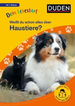 Dein Lesestart: Weißt du schon alles über Haustiere? Ab 1. Klasse von Duden / Duden / Bibliographisches Institut