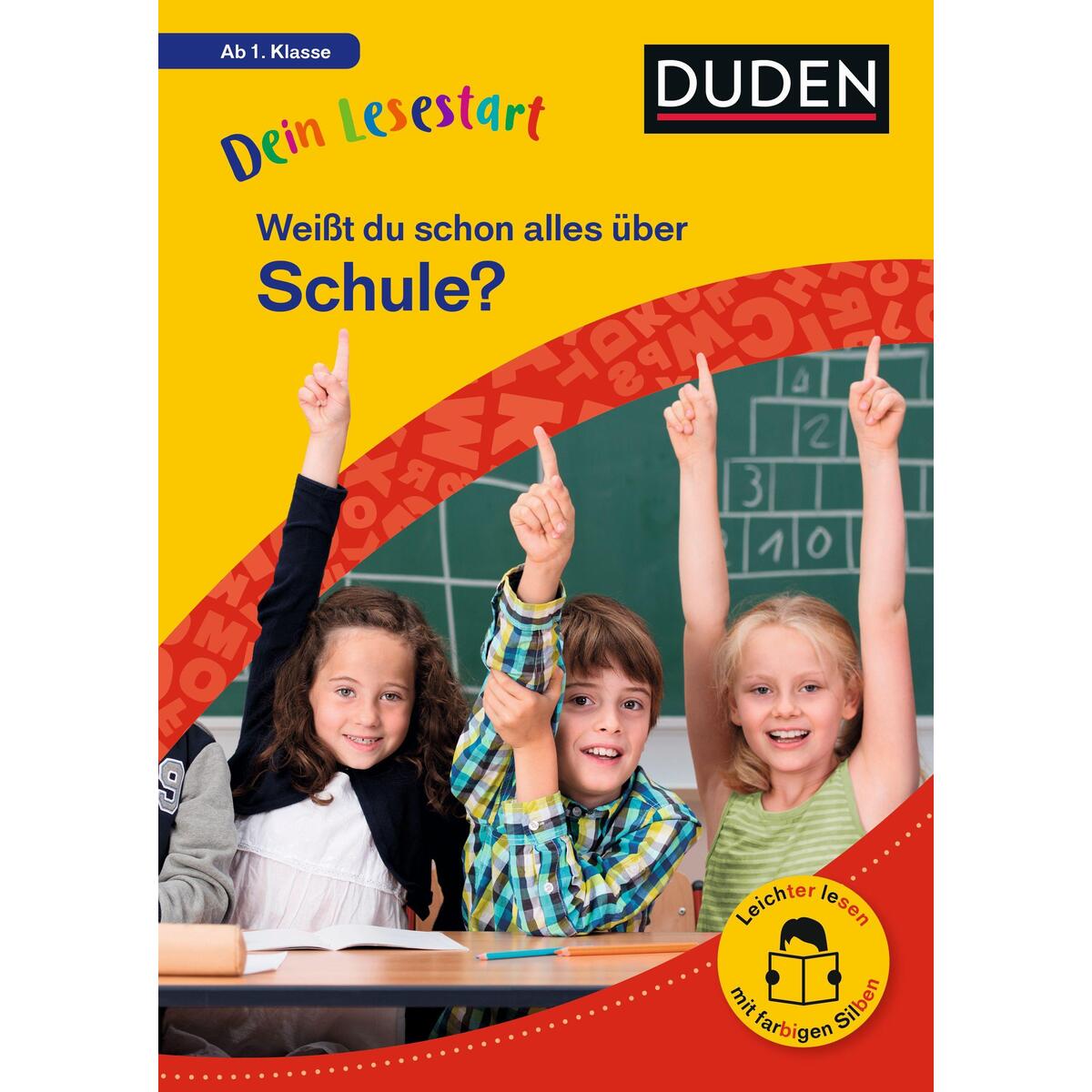 Dein Lesestart: Weißt du schon alles über Schule? Ab 1. Klasse Dein Lesestart: Weißt du schon alles über Schule? Ab 1. Klasse von Bibliograph. Instit. GmbH